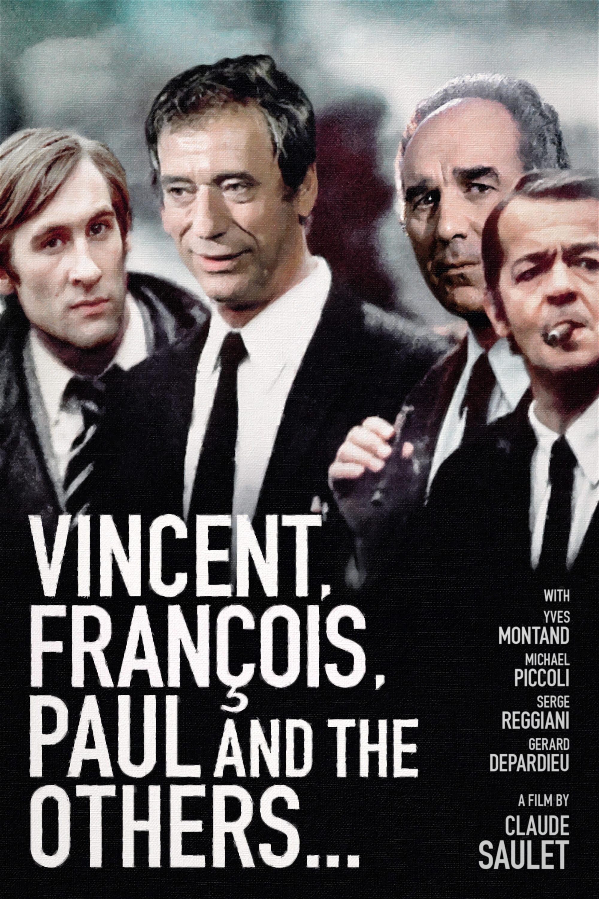 Постер Vincent, François, Paul… et les autres